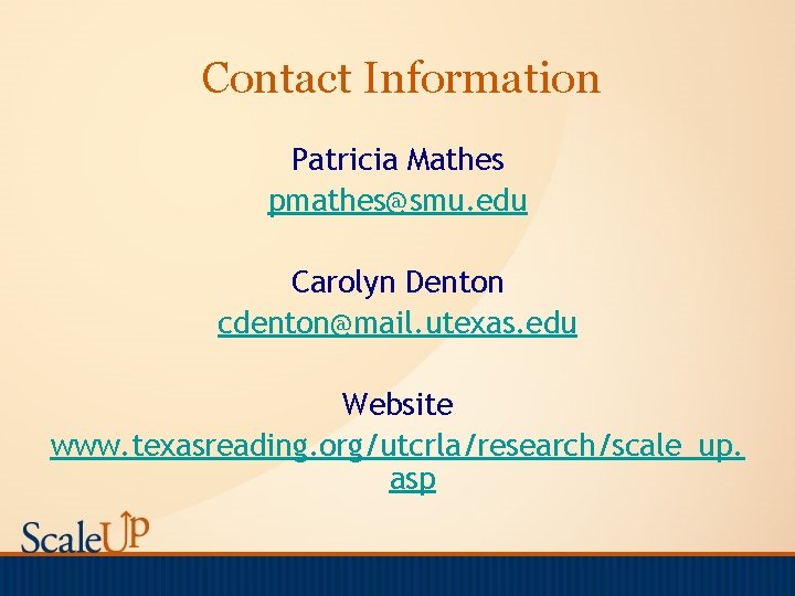 Contact Information Patricia Mathes pmathes@smu. edu Carolyn Denton cdenton@mail. utexas. edu Website www. texasreading.