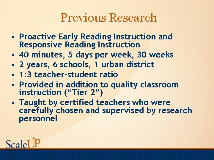 Previous Research • Proactive Early Reading Instruction and Responsive Reading Instruction • 40 minutes,