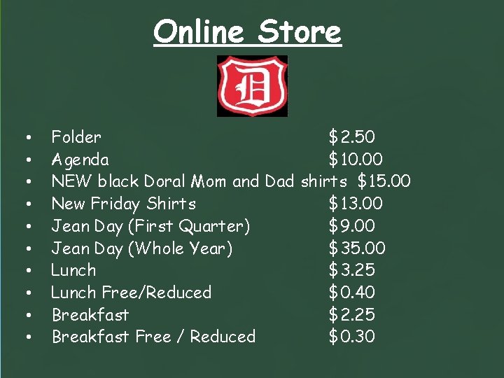 Online Store • • • Folder $2. 50 Agenda $10. 00 NEW black Doral