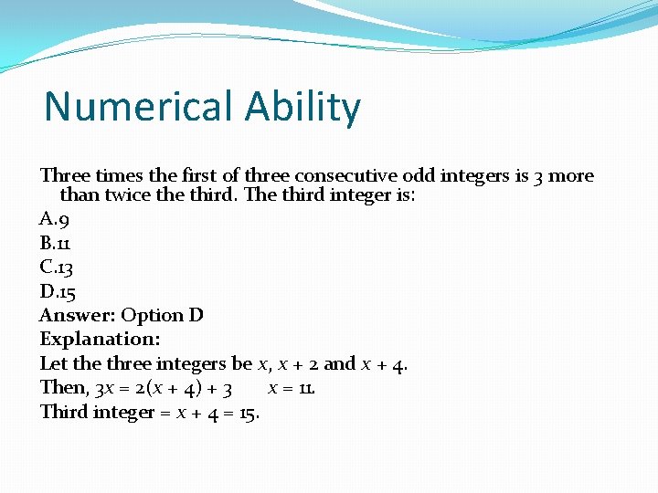 Numerical Ability Three times the first of three consecutive odd integers is 3 more