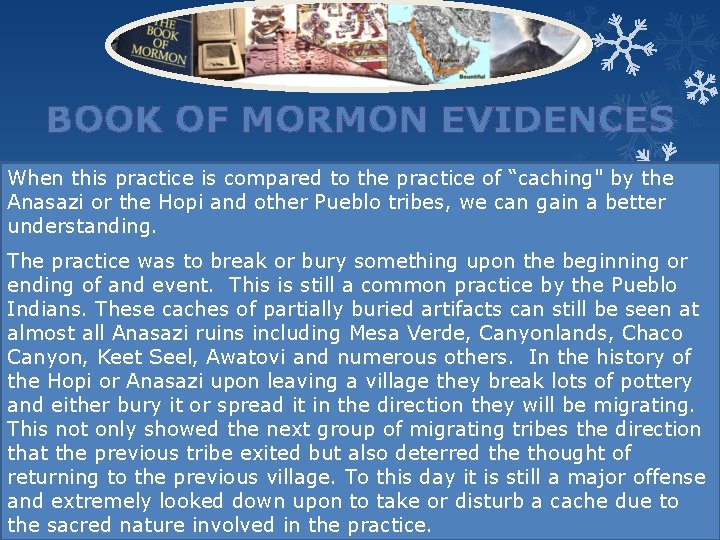 BOOK OF MORMON EVIDENCES When this practice is compared to the practice of “caching"