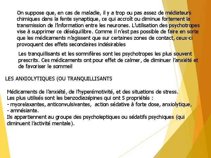 On suppose que, en cas de maladie, il y a trop ou pas assez