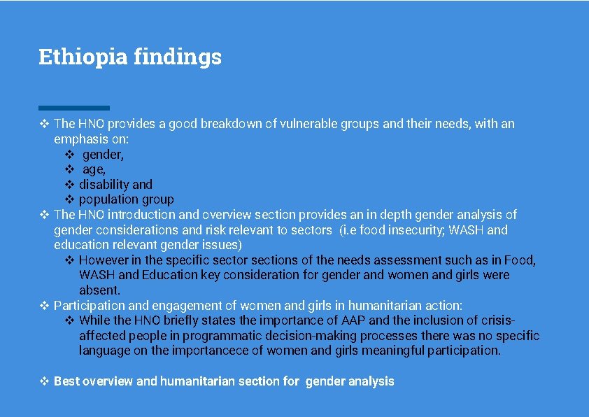 Ethiopia findings v The HNO provides a good breakdown of vulnerable groups and their