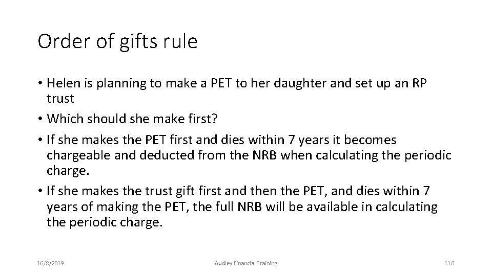 Order of gifts rule • Helen is planning to make a PET to her Order of gifts rule • Helen is planning to make a PET to her