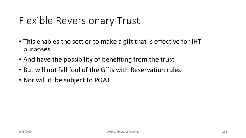 Flexible Reversionary Trust • This enables the settlor to make a gift that is Flexible Reversionary Trust • This enables the settlor to make a gift that is
