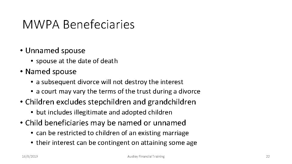 MWPA Benefeciaries • Unnamed spouse • spouse at the date of death • Named MWPA Benefeciaries • Unnamed spouse • spouse at the date of death • Named