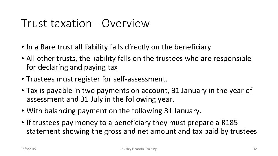 Trust taxation - Overview • In a Bare trust all liability falls directly on Trust taxation - Overview • In a Bare trust all liability falls directly on