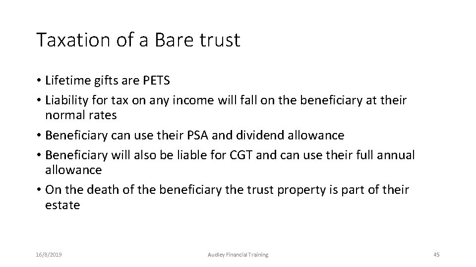Taxation of a Bare trust • Lifetime gifts are PETS • Liability for tax Taxation of a Bare trust • Lifetime gifts are PETS • Liability for tax