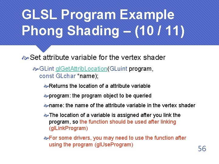 GLSL Program Example Phong Shading – (10 / 11) Set attribute variable for the