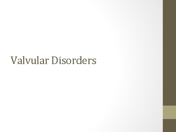 Valvular Disorders 