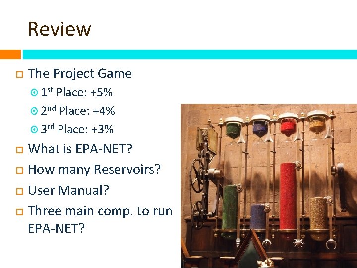 Review The Project Game 1 st Place: +5% 2 nd Place: +4% 3 rd