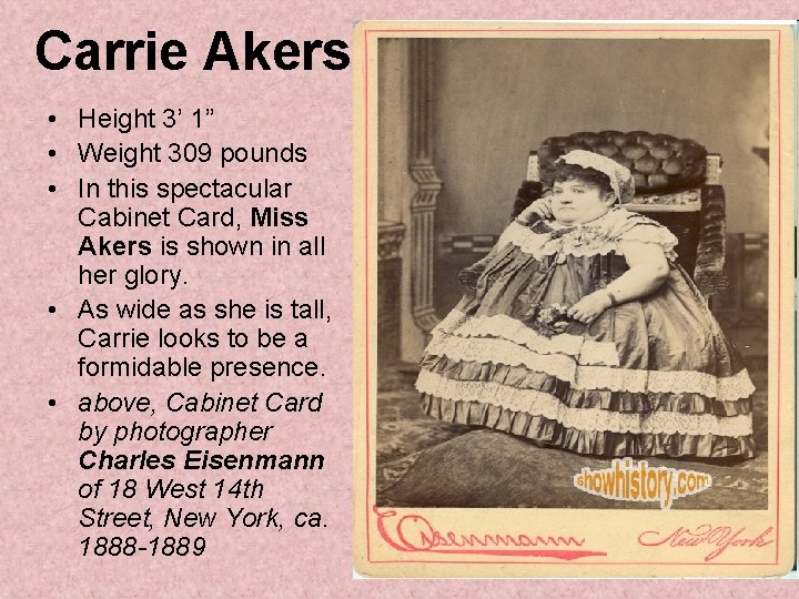 Carrie Akers • Height 3’ 1” • Weight 309 pounds • In this spectacular