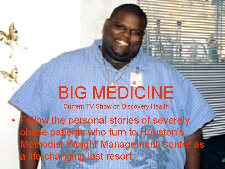 BIG MEDICINE Current TV Show on Discovery Health • Follow the personal stories of