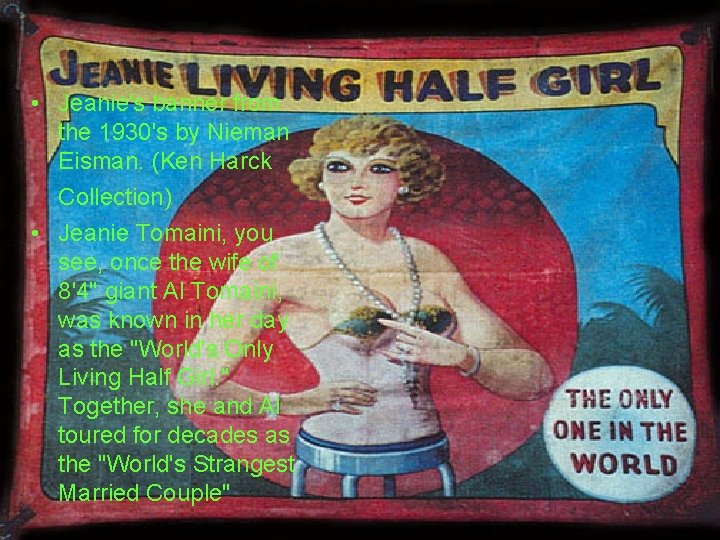  • Jeanie's banner from the 1930's by Nieman Eisman. (Ken Harck Collection) •