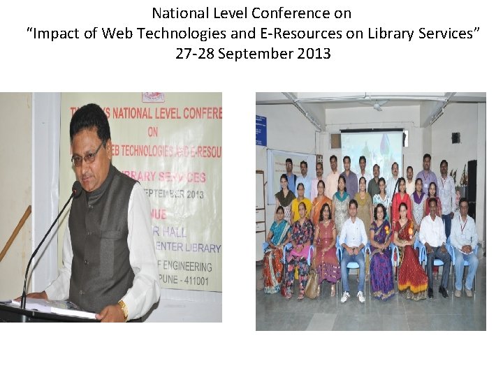 National Level Conference on “Impact of Web Technologies and E-Resources on Library Services” 27