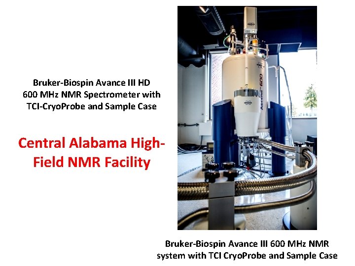 Bruker-Biospin Avance III HD 600 MHz NMR Spectrometer with TCI-Cryo. Probe and Sample Case