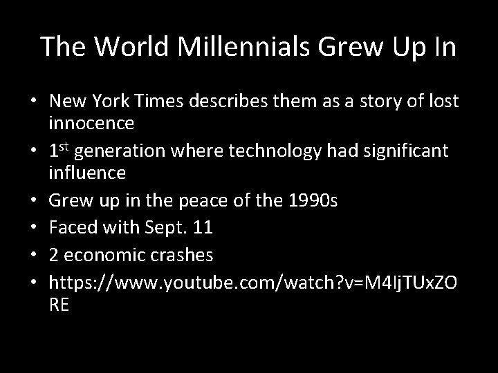 The World Millennials Grew Up In • New York Times describes them as a