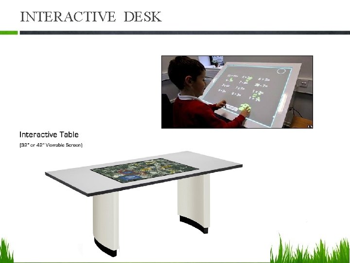 INTERACTIVE DESK 