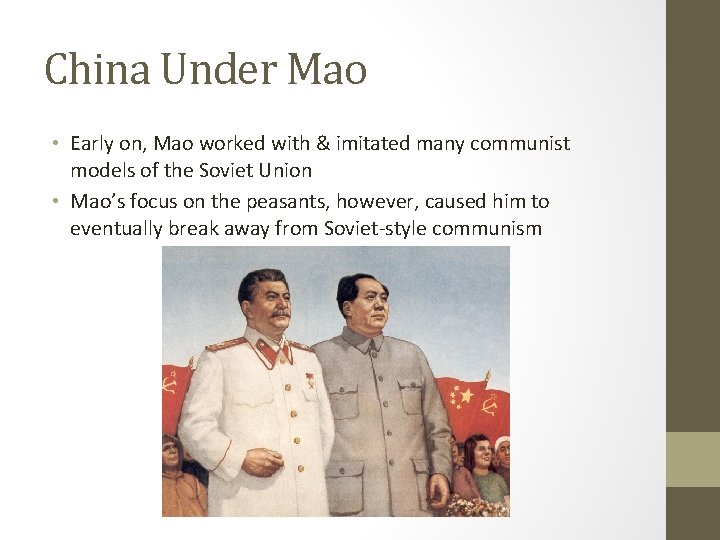 China Under Mao • Early on, Mao worked with & imitated many communist models China Under Mao • Early on, Mao worked with & imitated many communist models