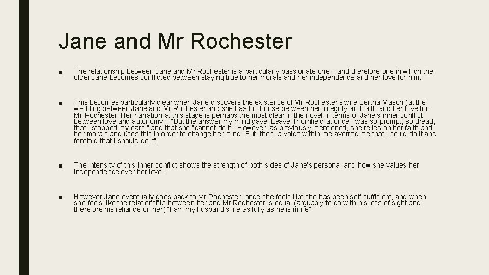 Jane and Mr Rochester ■ The relationship between Jane and Mr Rochester is a