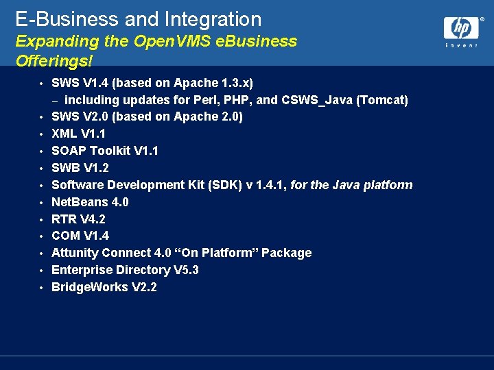 E-Business and Integration Expanding the Open. VMS e. Business Offerings! • • • SWS E-Business and Integration Expanding the Open. VMS e. Business Offerings! • • • SWS