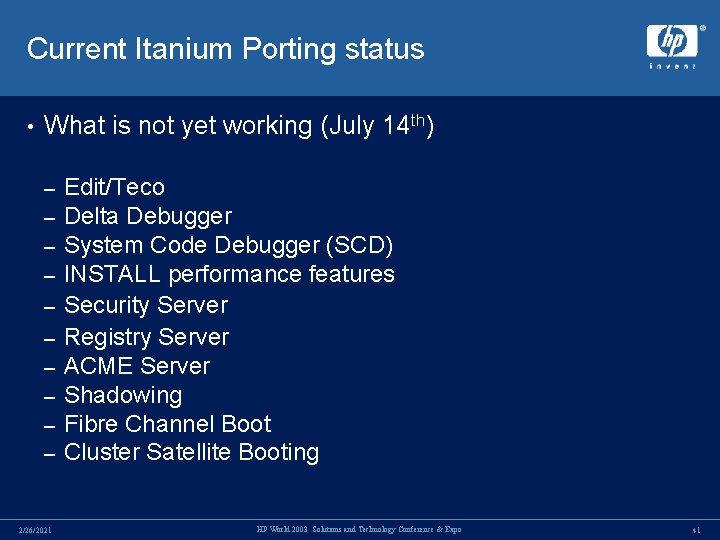Current Itanium Porting status • What is not yet working (July 14 th) – Current Itanium Porting status • What is not yet working (July 14 th) –