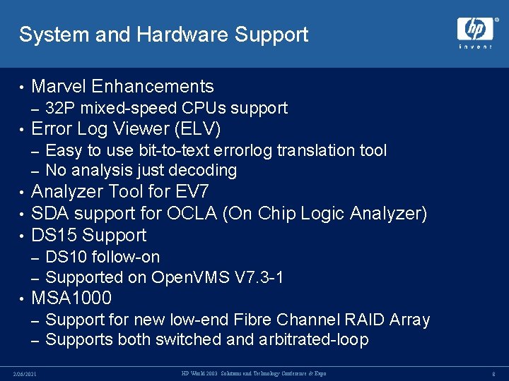 System and Hardware Support • Marvel Enhancements – • Error Log Viewer (ELV) – System and Hardware Support • Marvel Enhancements – • Error Log Viewer (ELV) –