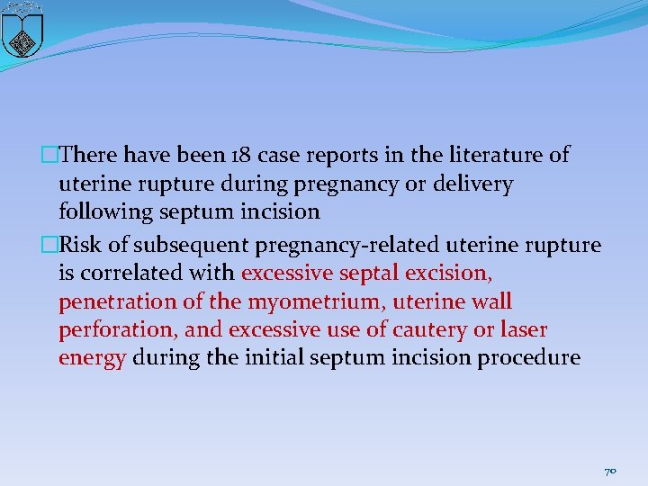 �There have been 18 case reports in the literature of uterine rupture during pregnancy