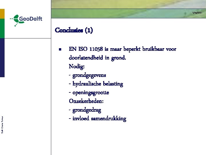 2/26/2021 Conclusies (1) Delft Cluster Partner n EN ISO 11058 is maar beperkt bruikbaar