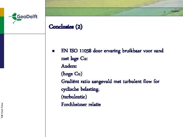 2/26/2021 Conclusies (2) Delft Cluster Partner n EN ISO 11058 door ervaring bruikbaar voor