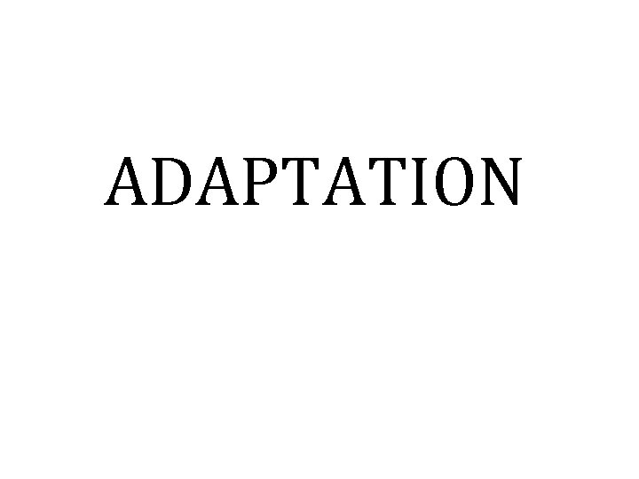 ADAPTATION 