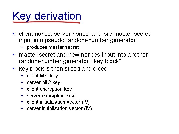 Key derivation § client nonce, server nonce, and pre-master secret input into pseudo random-number