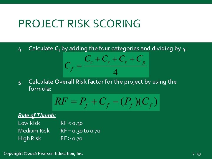 RISK MANAGEMENT Chapter 7 Copyright 2016 Pearson Education