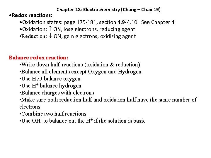 Chapter 18: Electrochemistry (Chang – Chap 19) • Redox reactions: • Oxidation states: page