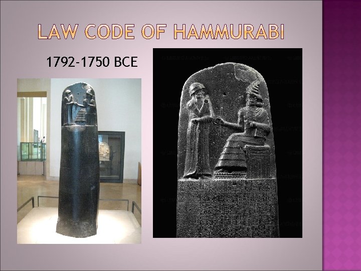 1792 -1750 BCE 1792 -1750 BCE