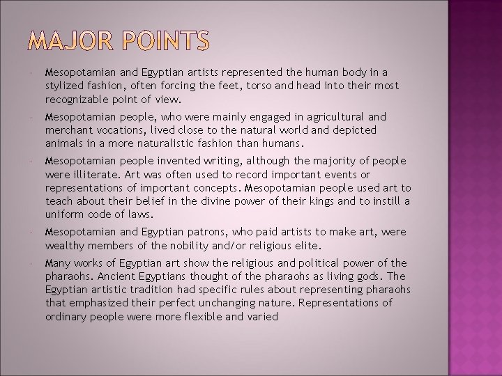 Mesopotamian and Egyptian artists represented the human body in a stylized fashion, often Mesopotamian and Egyptian artists represented the human body in a stylized fashion, often