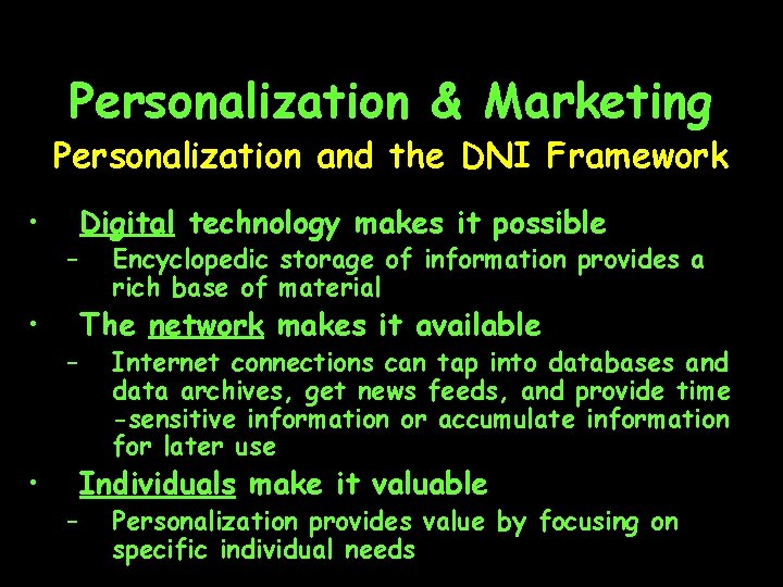 Personalization & Marketing Personalization and the DNI Framework • • • – – –