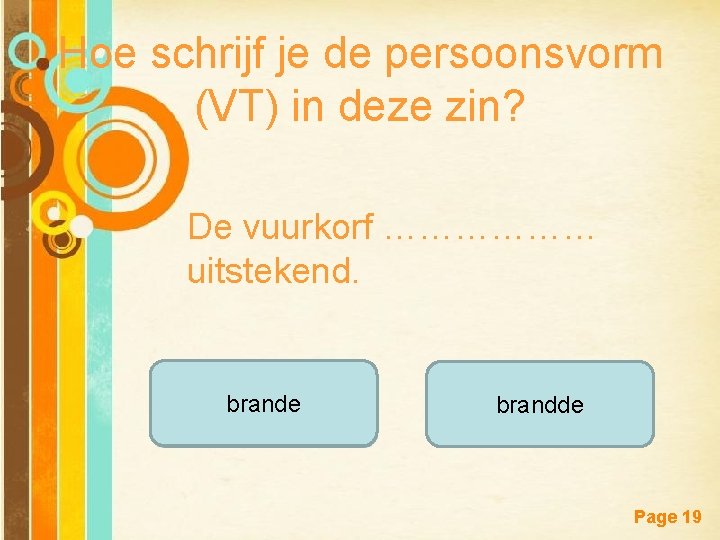 Werkwoordspelling tegenwoordige tijd en verleden tijd Free Powerpoint