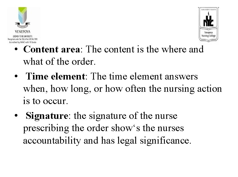  • Content area: The content is the where and what of the order.