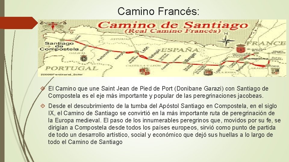 Camino Francés: El Camino que une Saint Jean de Pied de Port (Donibane Garazi) Camino Francés: El Camino que une Saint Jean de Pied de Port (Donibane Garazi)