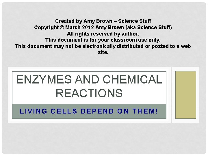 Created by Amy Brown – Science Stuff Copyright © March 2012 Amy Brown (aka