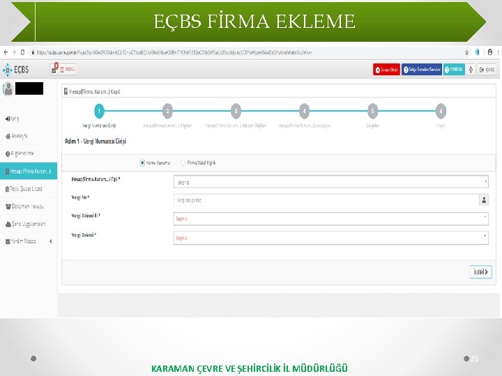 EÇBS FİRMA EKLEME KARAMAN ÇEVRE VE ŞEHİRCİLİK İL MÜDÜRLÜĞÜ 25 