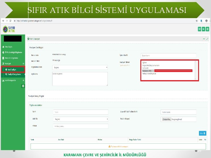 SIFIR ATIK BİLGİ SİSTEMİ UYGULAMASI KARAMAN ÇEVRE VE ŞEHİRCİLİK İL MÜDÜRLÜĞÜ 29 