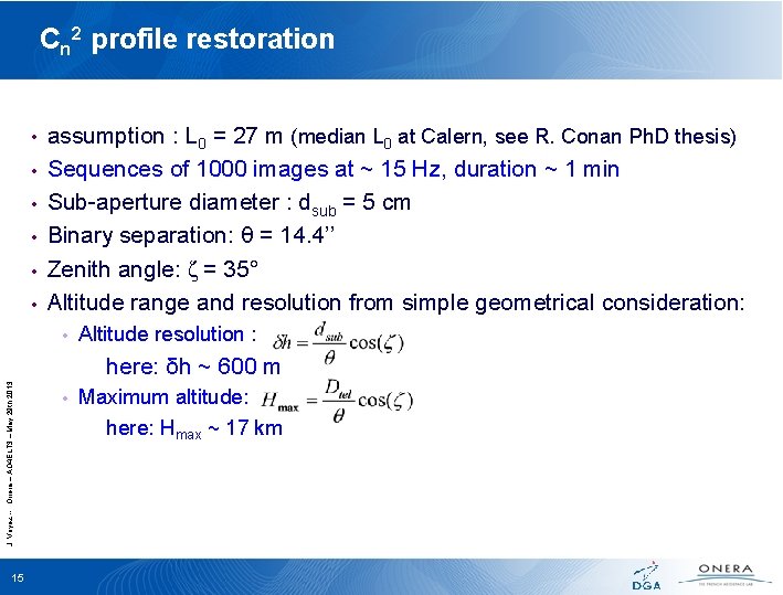 Cn 2 profile restoration • • • assumption : L 0 = 27 m