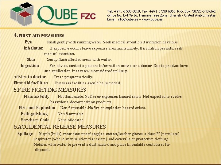 Tel: +971 6 530 6010, Fax: +971 6 530 6063, P. O. Box: 50720 Tel: +971 6 530 6010, Fax: +971 6 530 6063, P. O. Box: 50720