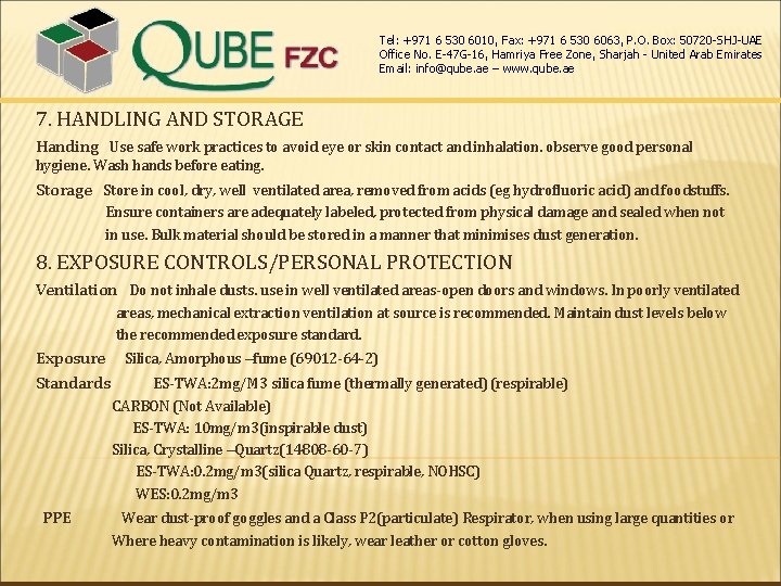 Tel: +971 6 530 6010, Fax: +971 6 530 6063, P. O. Box: 50720 Tel: +971 6 530 6010, Fax: +971 6 530 6063, P. O. Box: 50720