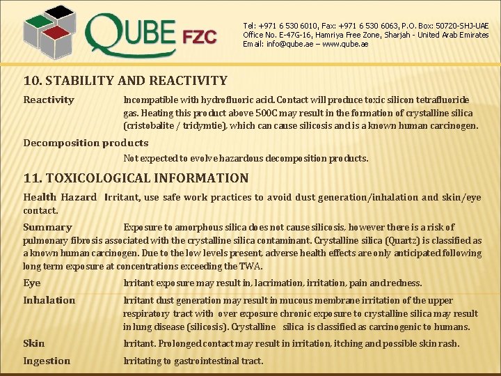 Tel: +971 6 530 6010, Fax: +971 6 530 6063, P. O. Box: 50720 Tel: +971 6 530 6010, Fax: +971 6 530 6063, P. O. Box: 50720