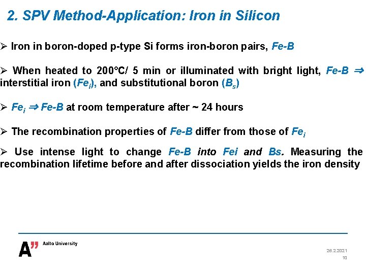 2. SPV Method-Application: Iron in Silicon Ø Iron in boron-doped p-type Si forms iron-boron