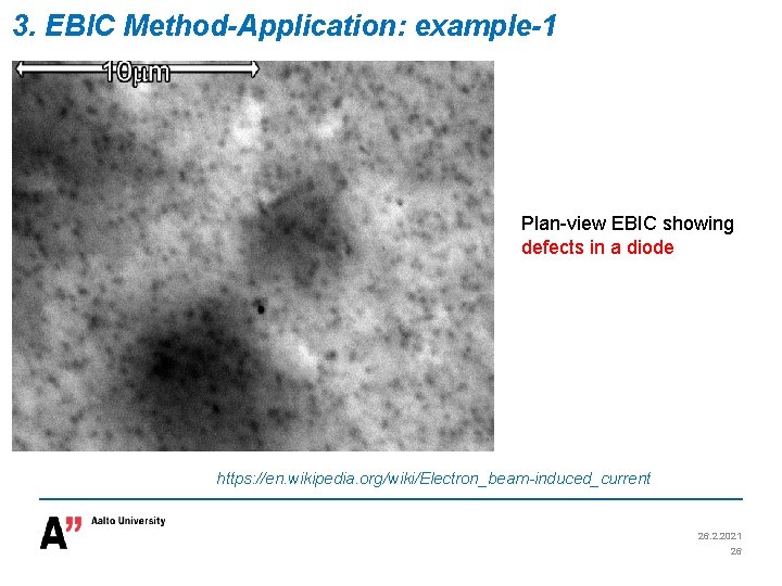 3. EBIC Method-Application: example-1 Plan-view EBIC showing defects in a diode https: //en. wikipedia.