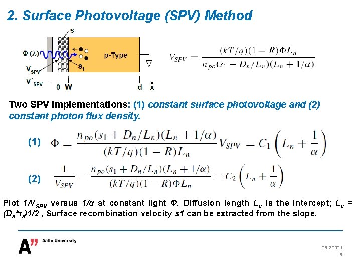 2. Surface Photovoltage (SPV) Method Two SPV implementations: (1) constant surface photovoltage and (2)